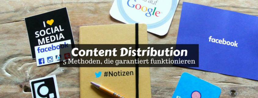 Content Distribution - Tipps und Methoden